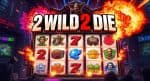 2 Wild 2 Die Slot Sensasi Seru dari Hacksaw Gaming